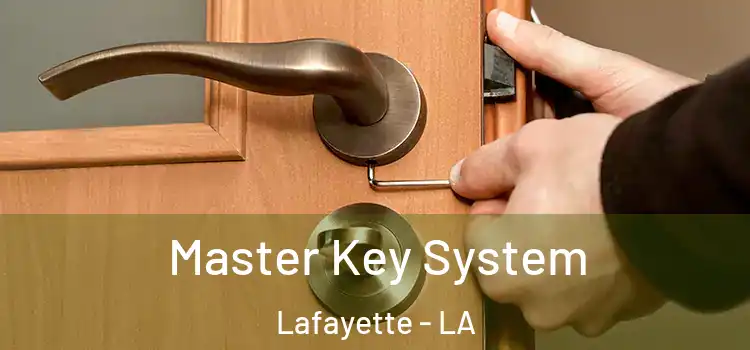 Master Key System Lafayette - LA