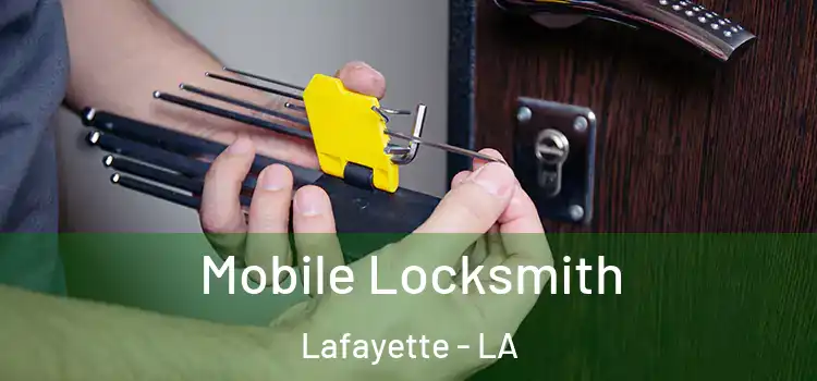 Mobile Locksmith Lafayette - LA
